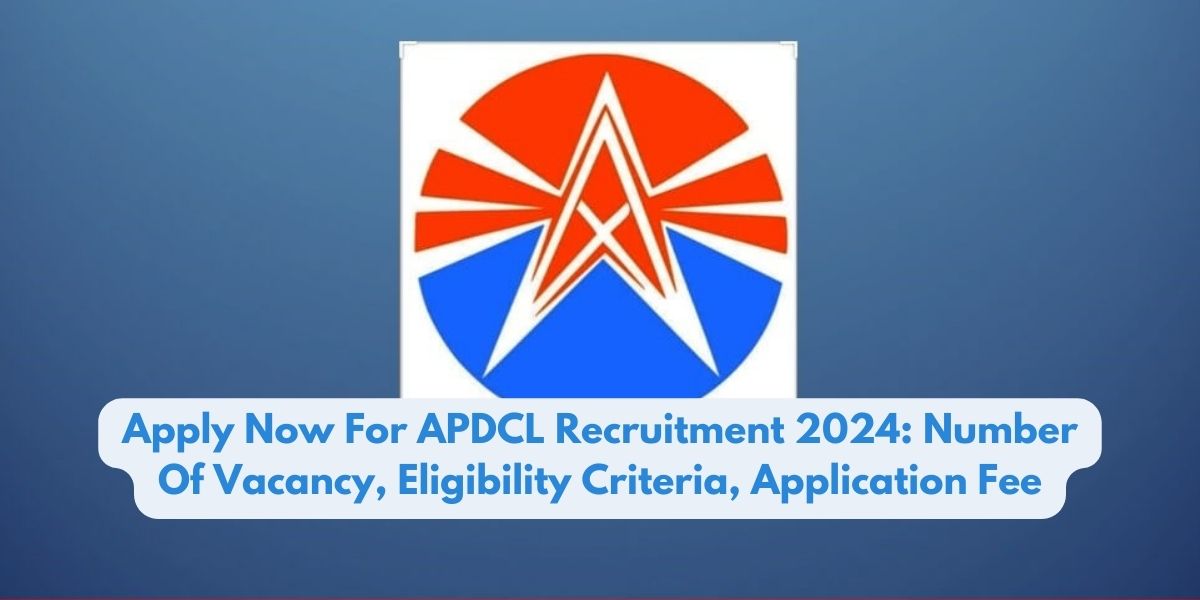 APDCL Recruitment 2024