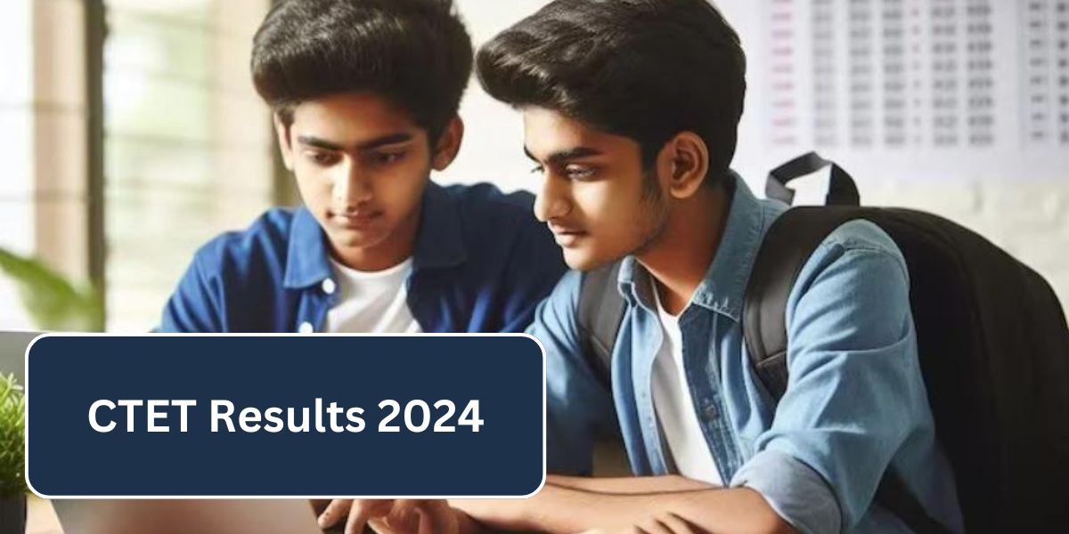 CTET Results 2024