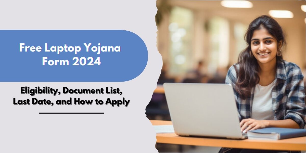 Free Laptop Yojana Form 2024