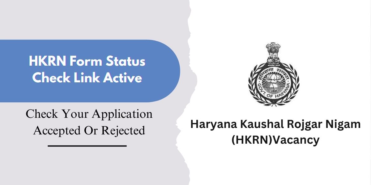 HKRN Form Status Check Link Active, Check Your Application Accepted Or Rejected