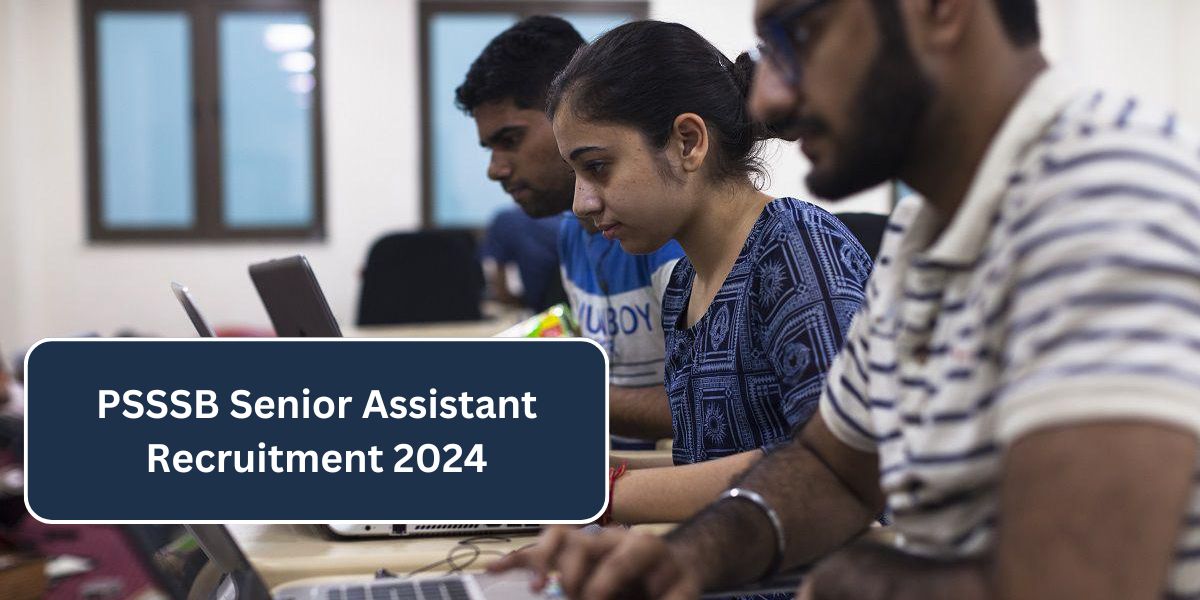 PSSSB Senior Assistant Recruitment 2024