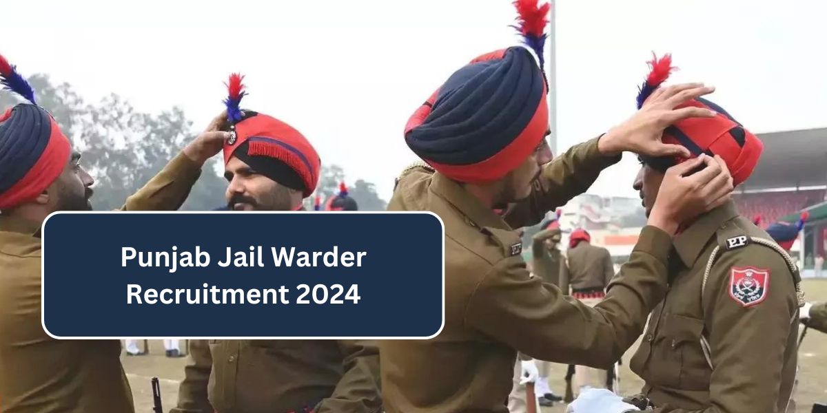 Punjab Jail Warder Recruitment 2024