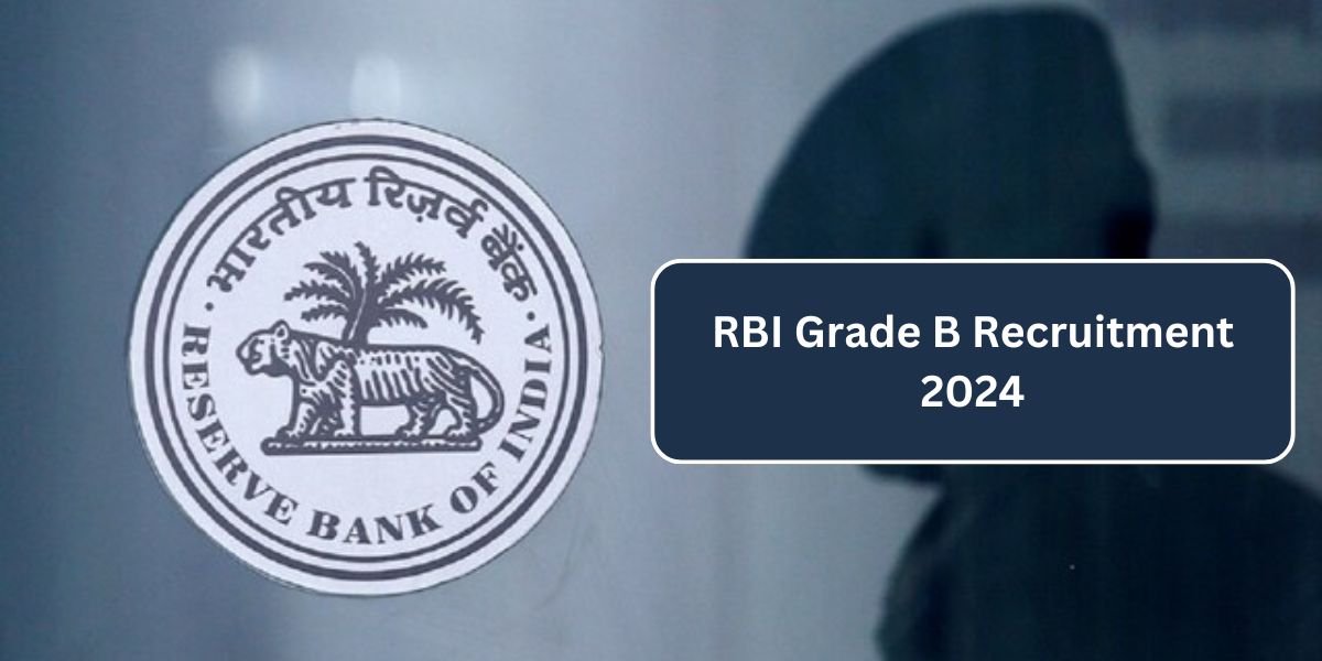 RBI Grade B Recruitment 2024