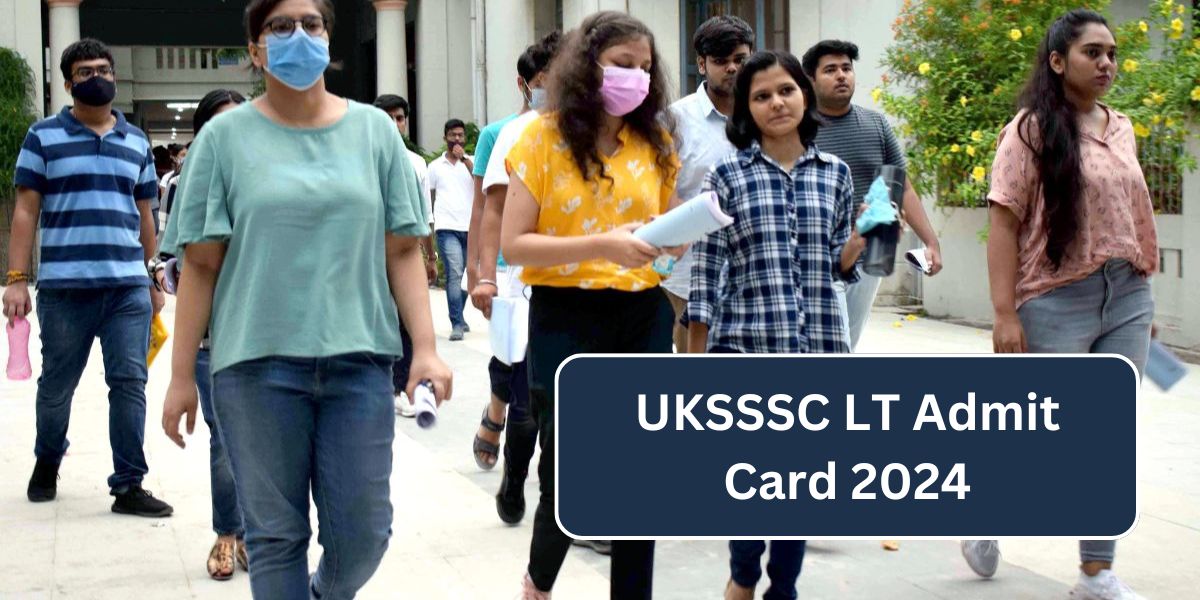 UKSSSC LT Admit Card 2024