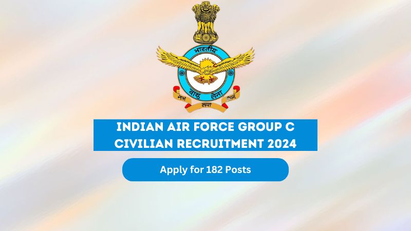 Indian Air Force Group C Civilian Recruitment 2024