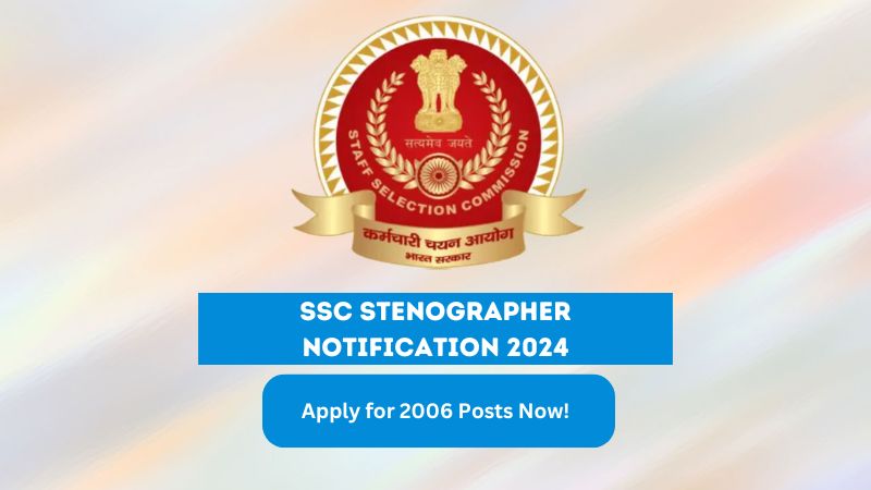 SSC Stenographer Notification 2024