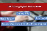 SSC Stenographer Salary 2024