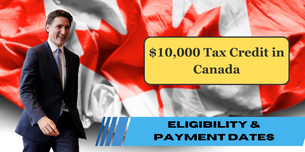 $10,000 Tax Credit in Canada