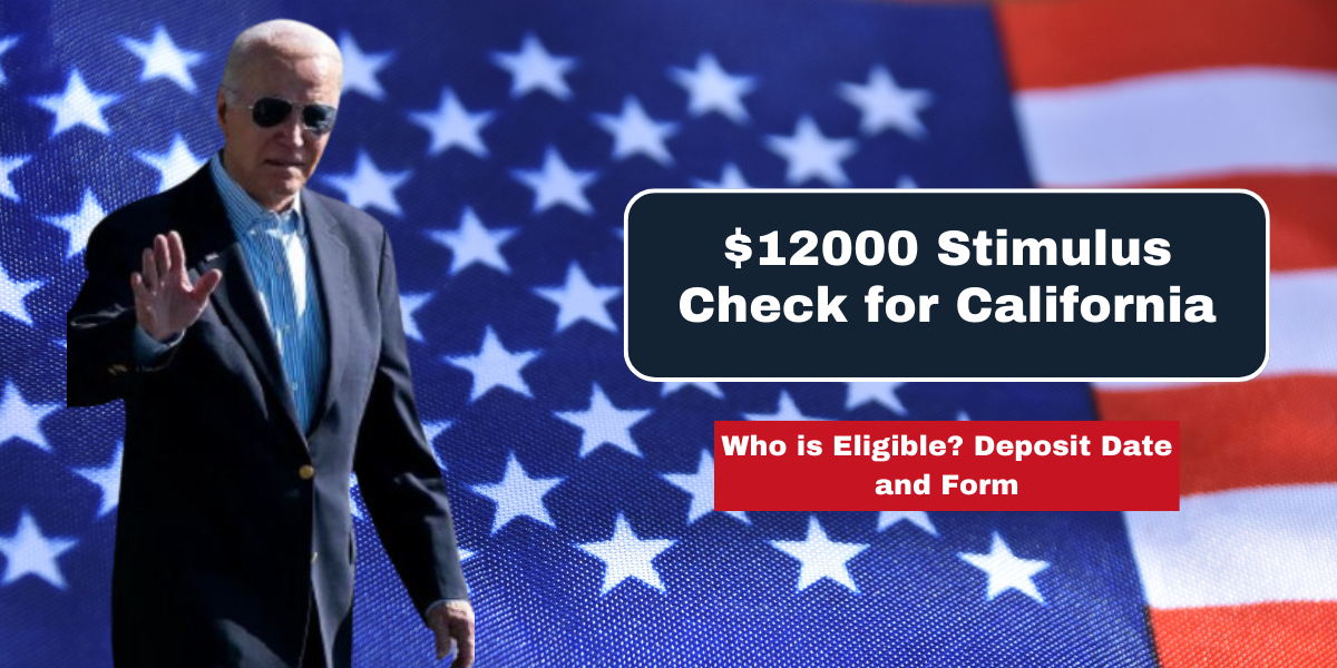 $12000 Stimulus Check for California