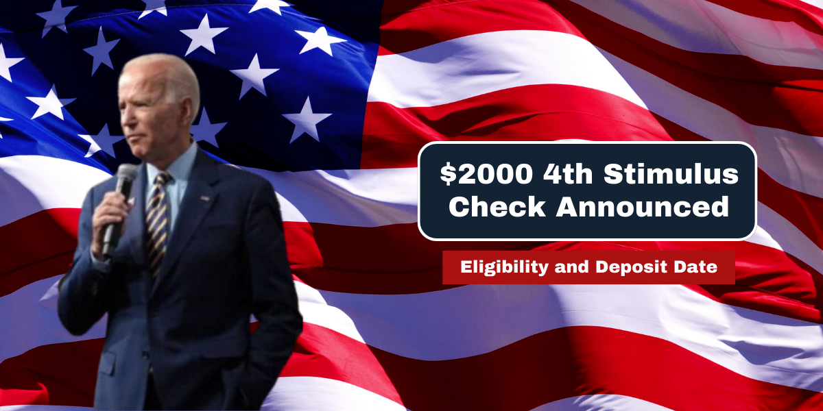 $2000 4th Stimulus Check Announced