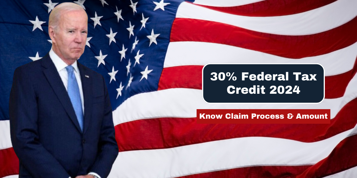 30% Federal Tax Credit 2024