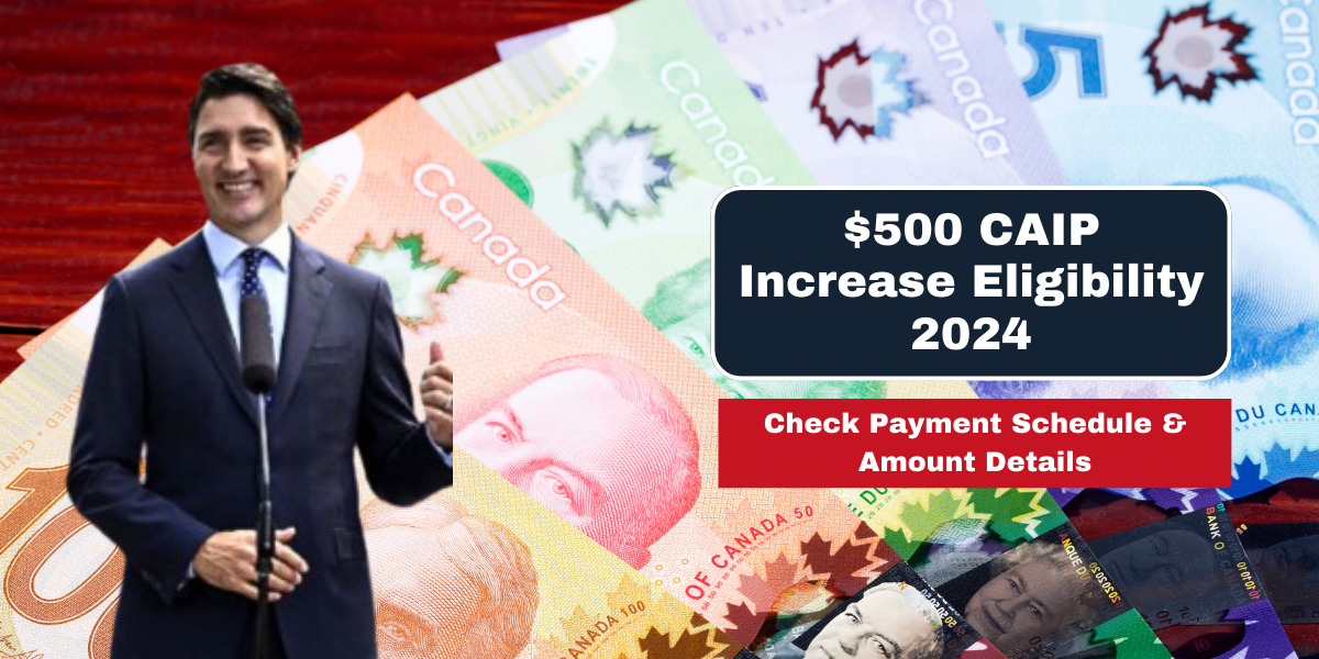 $500 CAIP Increase Eligibility 2024