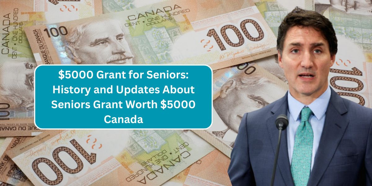 $5000 Grant for Seniors: History and Updates About Seniors Grant Worth $5000 Canada