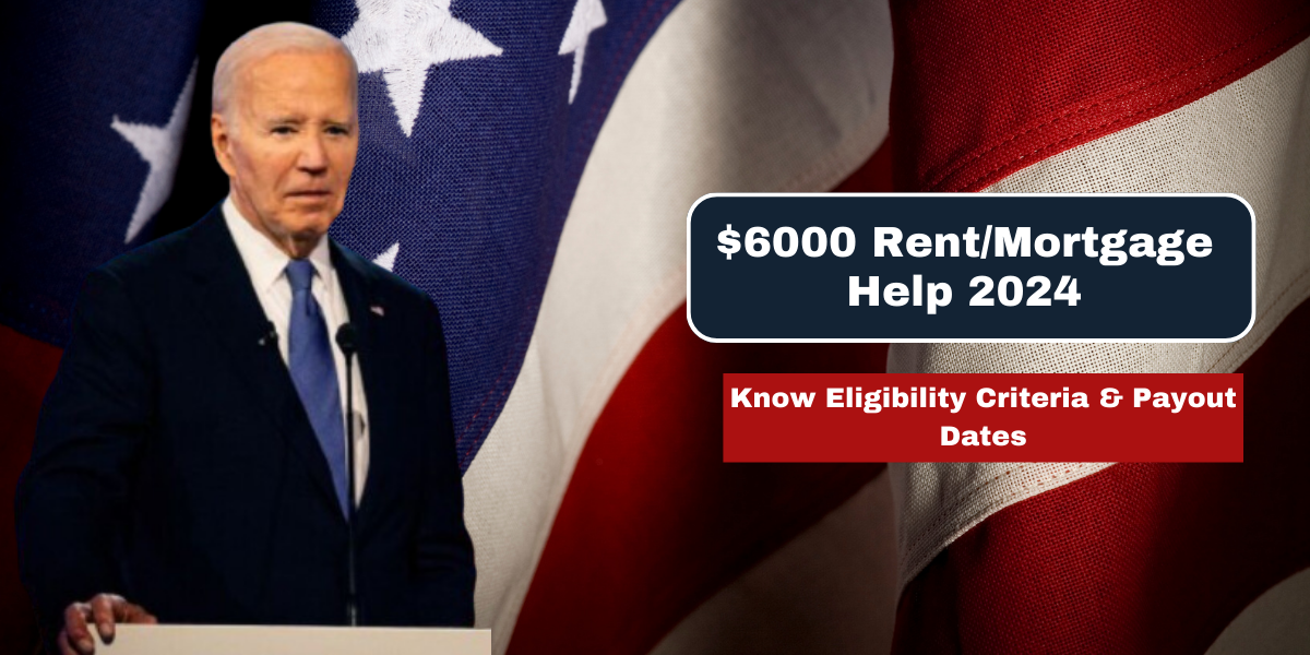 $6000 RentMortgage Help 2024