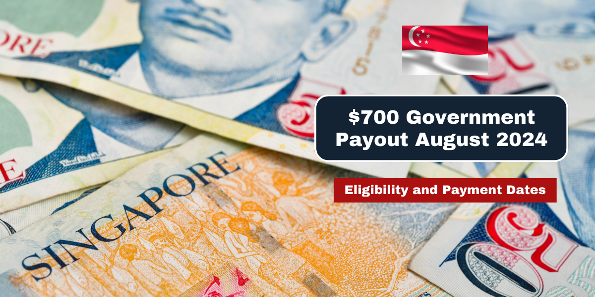 $700 Government Payout August 2024 Eligibility and Payment Dates