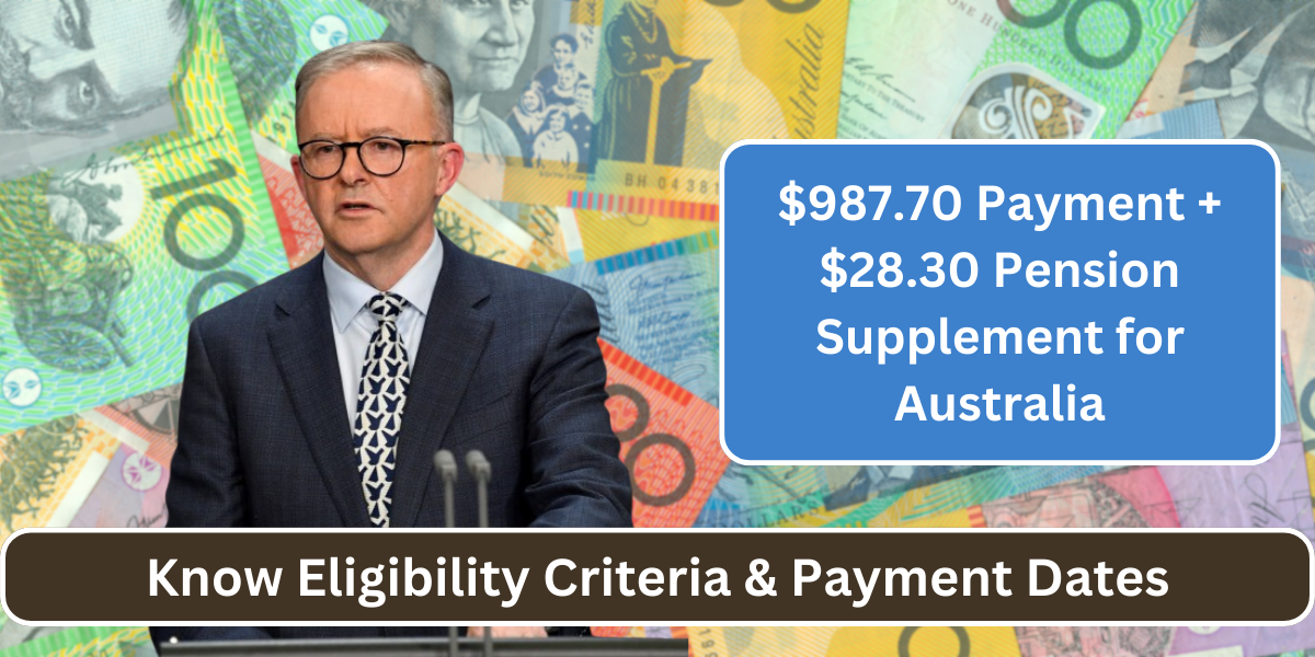 $987.70 Payment + $28.30 Pension Supplement for Australia