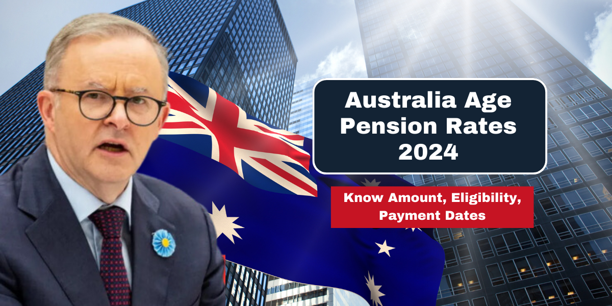 Australia Age Pension Rates 2024