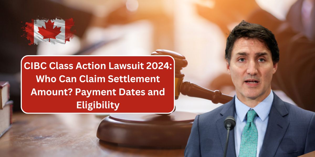 CIBC Class Action Lawsuit 2024