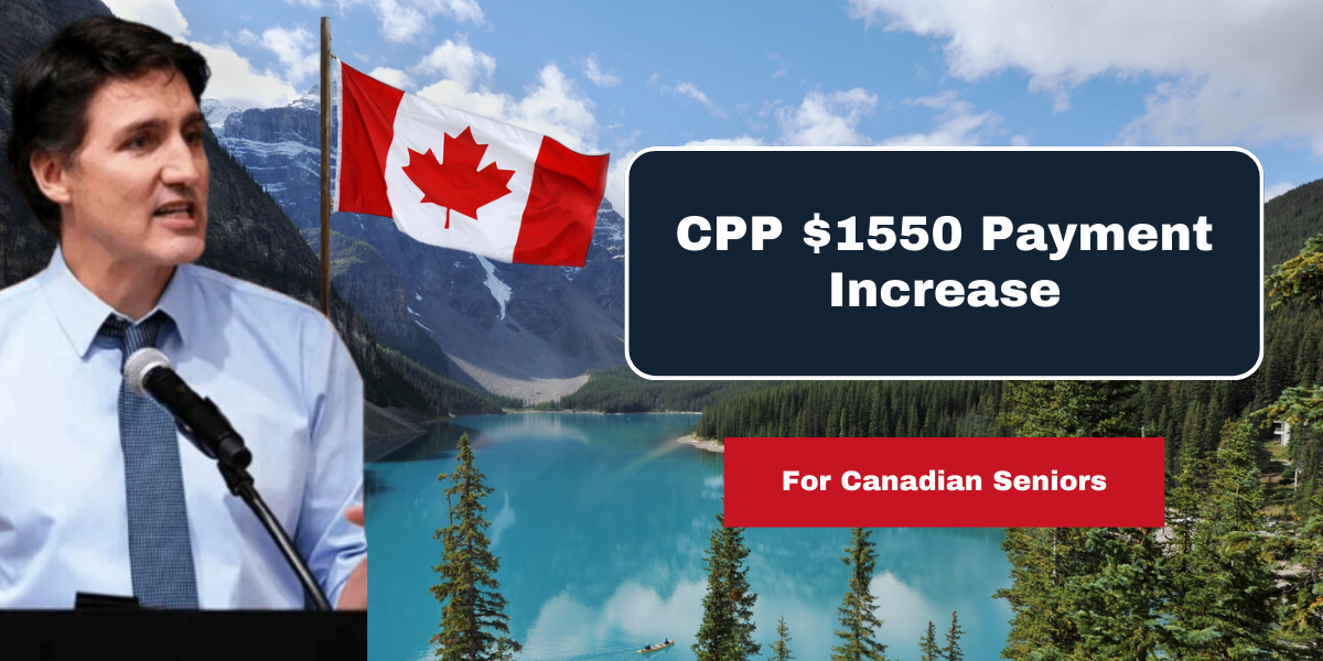 CPP $1550 Payment Increase