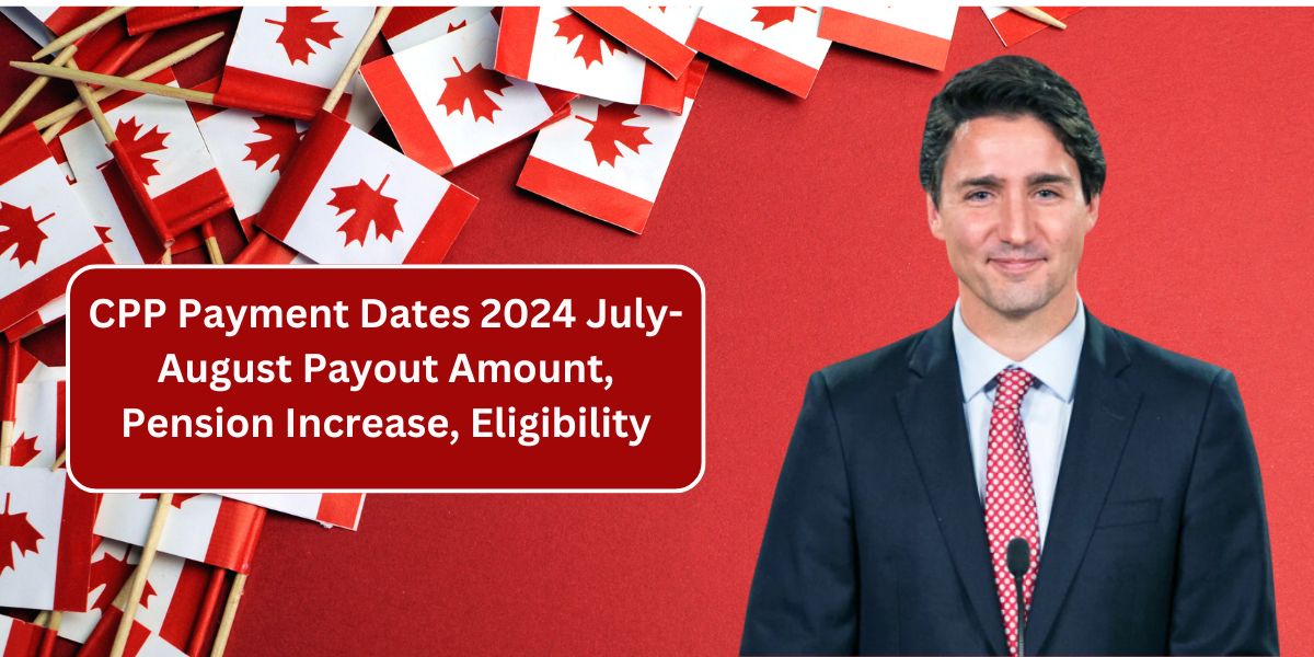 CPP Payment Dates 2024