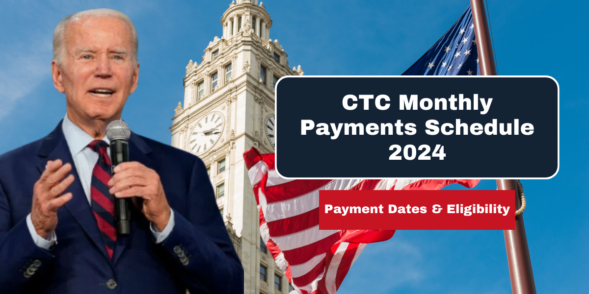 CTC Monthly Payments Schedule