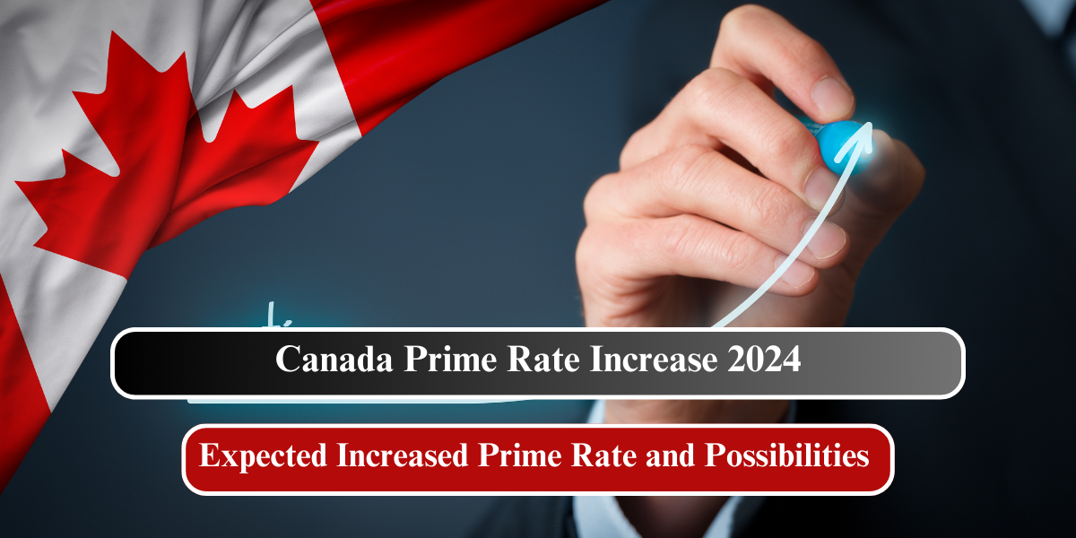 Canada Prime Rate Increase 2024