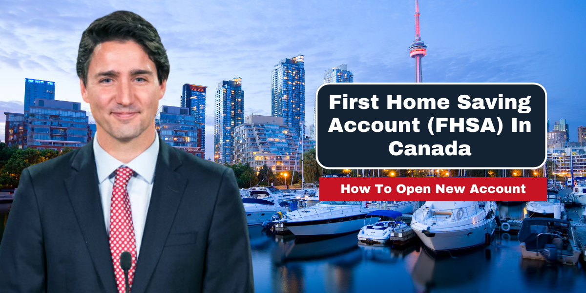 First Home Saving Account (FHSA) In Canada