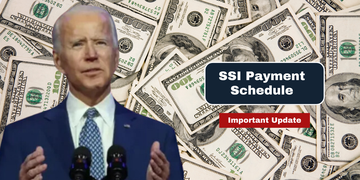 Important Update SSI Payment Schedule and What It Means for You