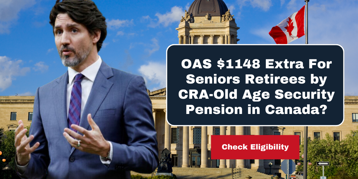 OAS $1148 Extra For Seniors Retirees