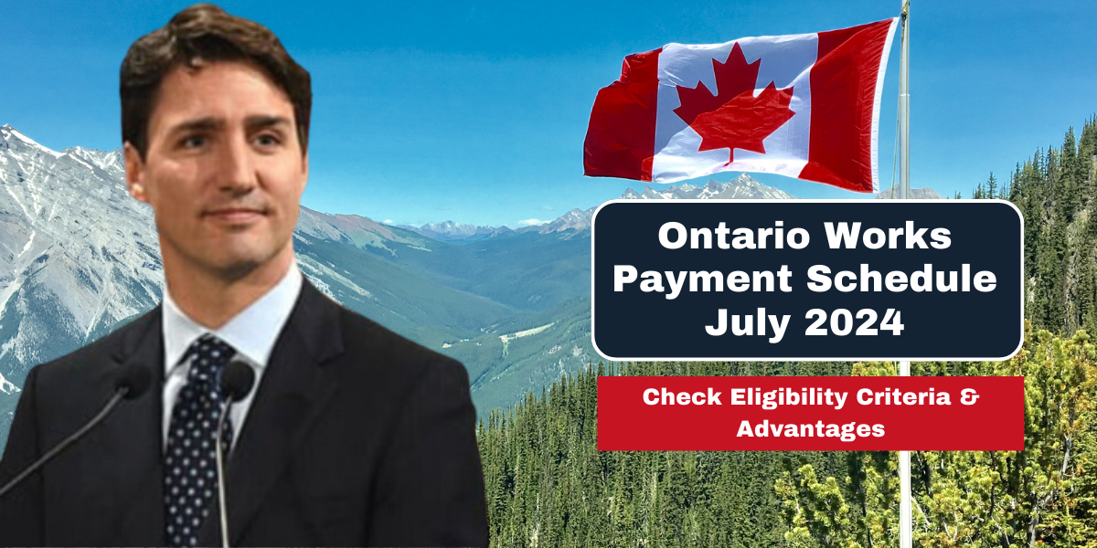 Ontario Works Payment Schedule July 2024