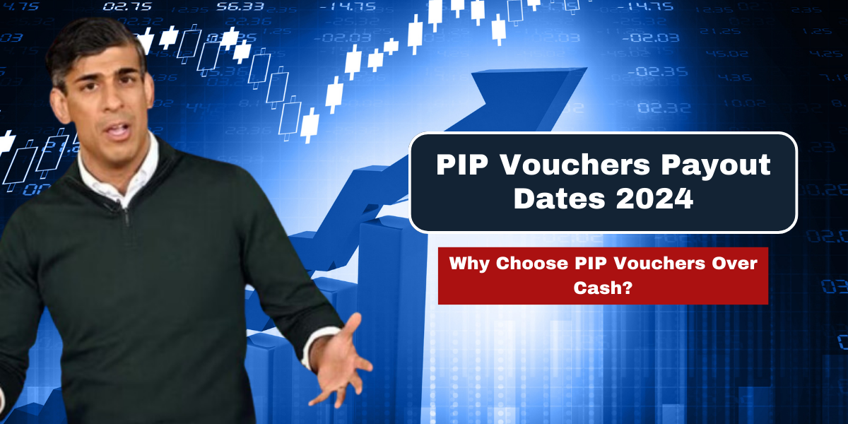 PIP Vouchers Payout Dates 2024