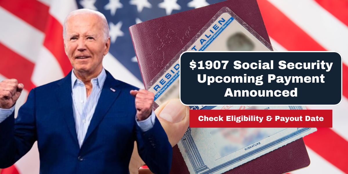 $1,907 Social Security Upcoming Payment Announced