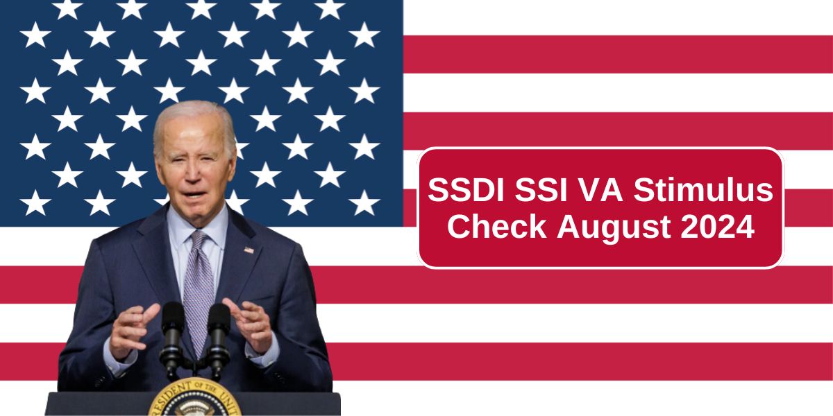 SSDI SSI VA Stimulus Check August 2024