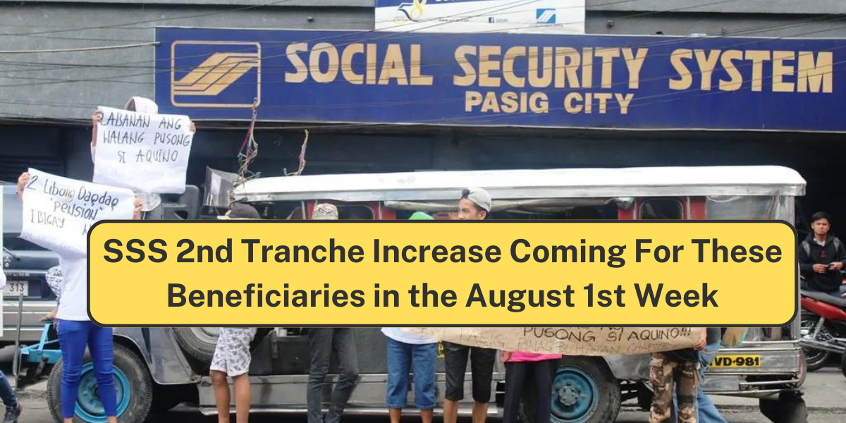 SSS 2nd Tranche Increase Coming For These Beneficiaries in the August 1st Week