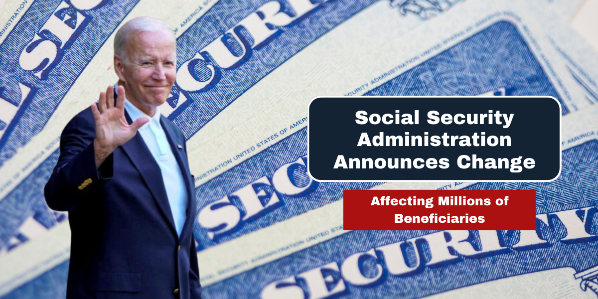 Social Security Administration Announces Change