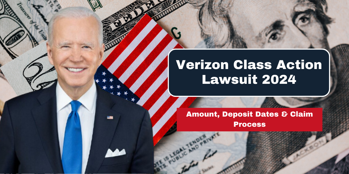 Verizon Class Action Lawsuit 2024 Amount, Deposit Dates & Claim Process