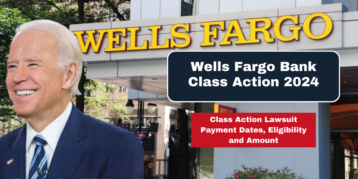 Wells Fargo Bank Class Action 2024