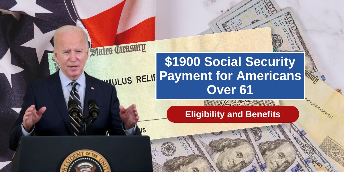 $1900 Social Security Payment for Americans Over 61