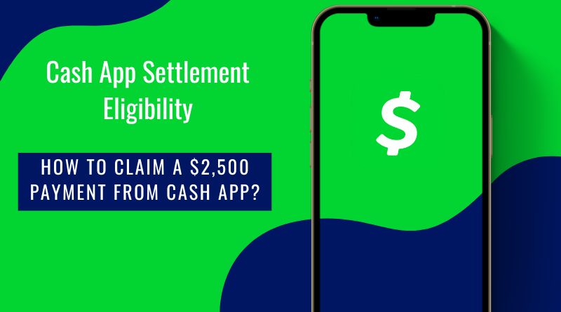 Cash App Settlement Eligibility