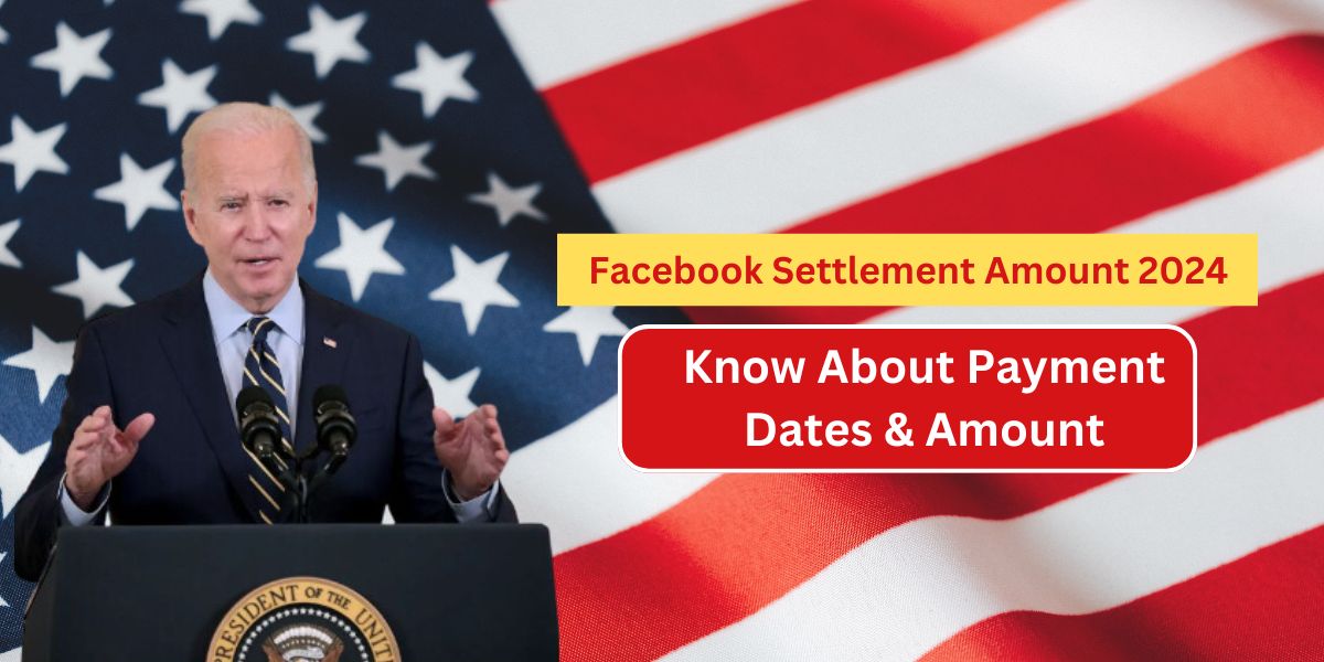 Facebook Settlement Amount 2024: Know About Payment Dates & Amount