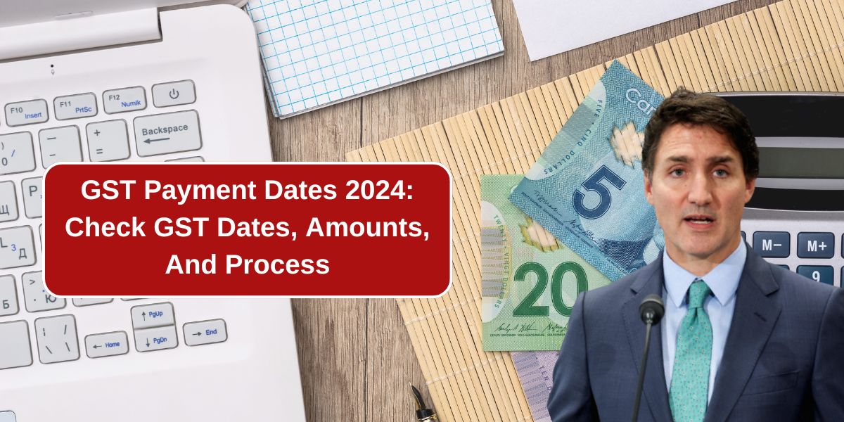 GST Payment Dates 2024: Check GST Dates, Amounts, And Process