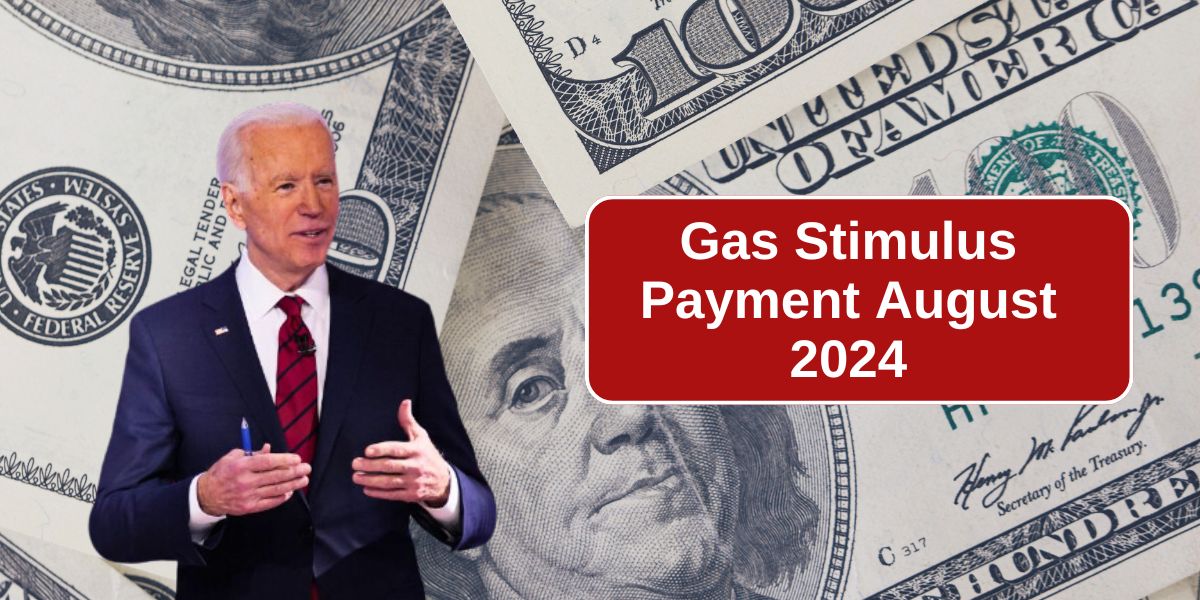 Gas Stimulus Payment August 2024