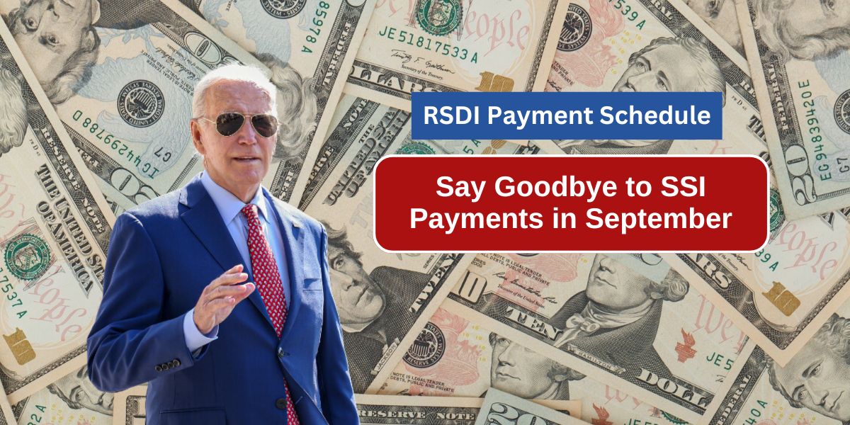 Say Goodbye to SSI Payments in September Social Security Confirms September 1st Schedule