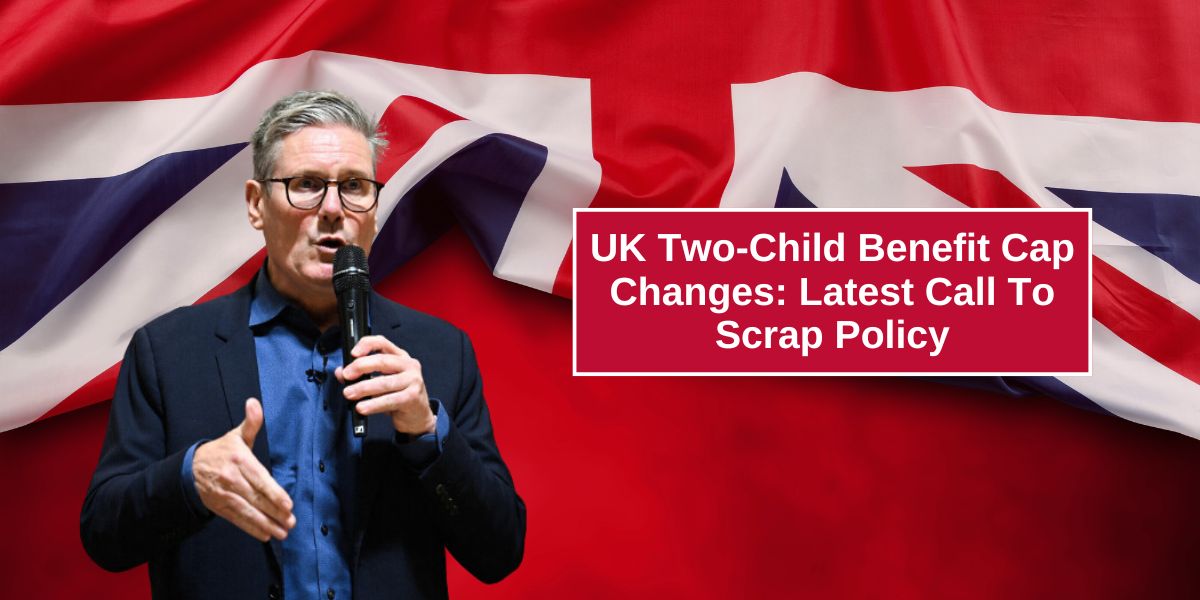 UK Two-Child Benefit Cap Changes: Latest Call To Scrap Policy