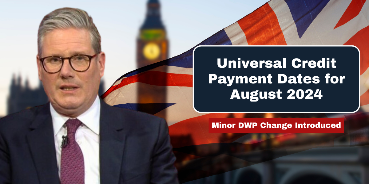 Universal Credit Payment Dates for August 2024