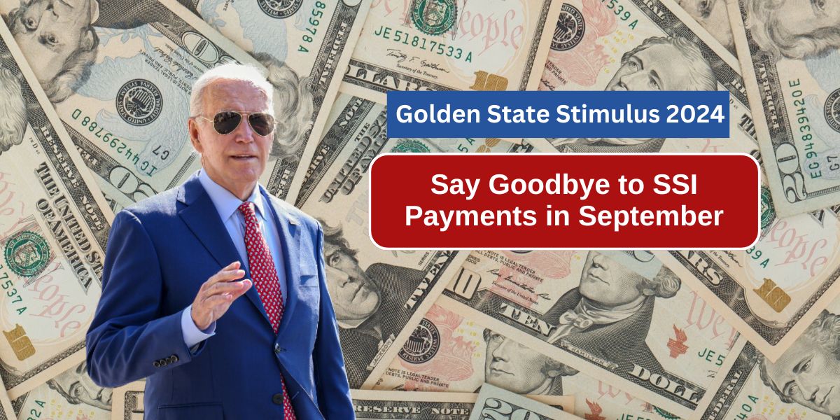 Who is Eligible for Golden State Stimulus 2024 Know Application Process & Payment Dates